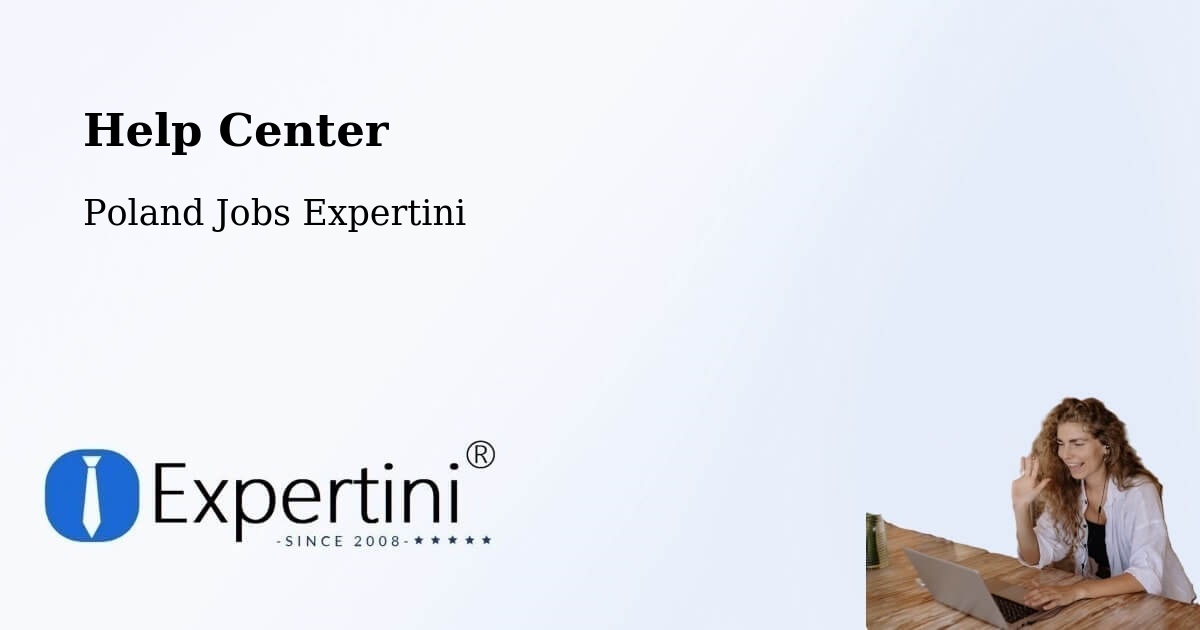 Help Center – Sośnie - Poland Jobs Expertini